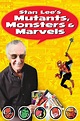 Stan Lee's Mutants, Monsters & Marvels (2002) - Posters — The Movie ...