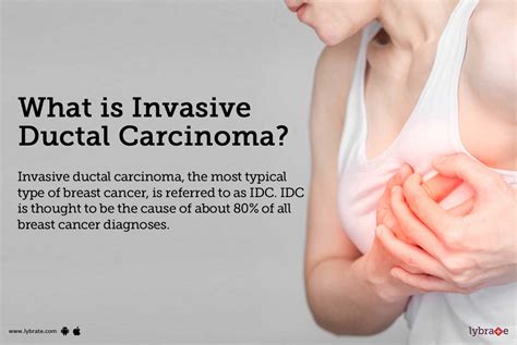 Invasive Ductal Carcinoma Causes Symptoms Treatment And Cost