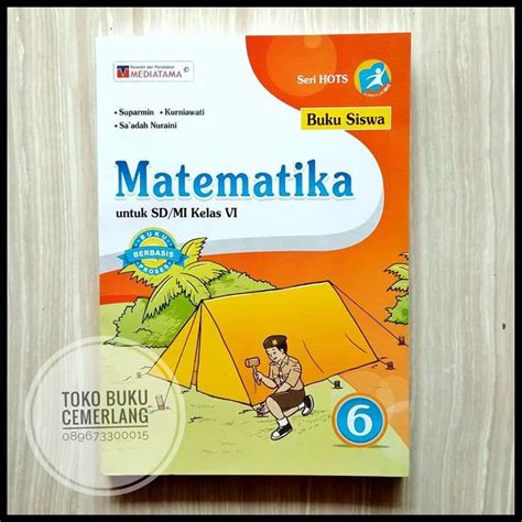 Isi materi buku matematika k13 kelas 6 revisi 2018. Kunci Jawaban Buku Matematika Kelas 6 Penerbit Mediatama - Guru Galeri