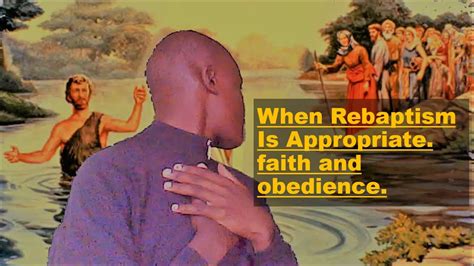 When Rebaptism Is Appropriate May The Faith I Live By Daily