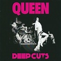 Queen - Deep Cuts, Volume 1 (1973-1976) Lyrics and Tracklist | Genius