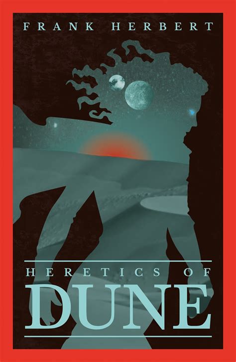 Heretics Of Dune By Frank Herbert Gollancz Bringing You News From