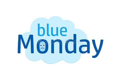 Blue Monday The Most Depressing Day Of The Year Vector Illustration
