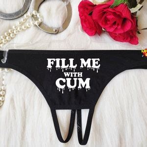 Fill Me With Cum Crotchless Panties Fetish Lingerie Naughty Etsy