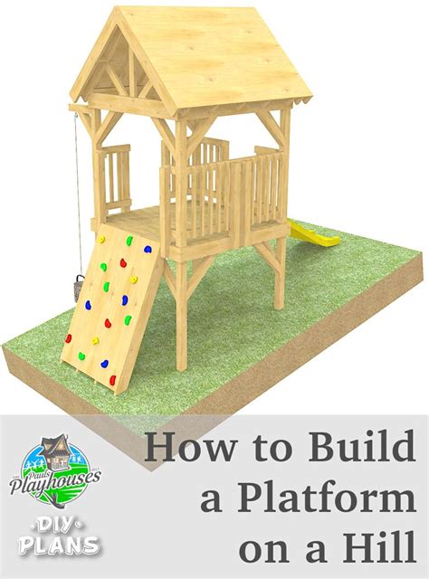 How To Build A Platform On A Hill Diy Playground Backyard Playground