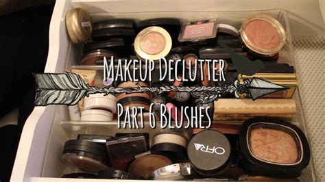 Makeup Declutter Part 6 Blushes Blush Declutter Shyannenichole91 Youtube