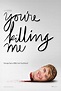 You're Killing Me (2015) - IMDb