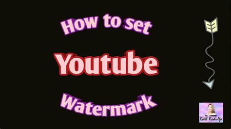 How To Set Youtube Watermark Youtube