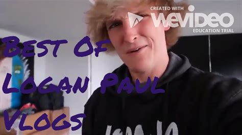 Logan Paul Funny Vlog Moments Part 1 Youtube