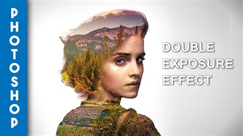 How To Make Double Exposure Effect Easily Photoshop Tutorial Youtube