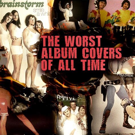 The Bad The Bad And The Ugly The Worst Album Covers Of All Time By