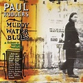PAUL RODGERS – MUDDY WATER BLUES (A TRIBUTE TO MUDDY WATERS) - Music On ...