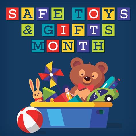 December Is Safe Toys And Ts Month Weve Got Some Tips For You To