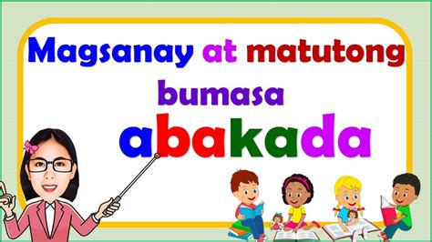 Abakada Magsanay At Matutong Bumasa Ng Abakada Mga Salitang