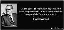 Die SPD selbst ist ihrer Anlage nach und auch ihrem Programm und ...