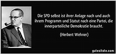 Die SPD selbst ist ihrer Anlage nach und auch ihrem Programm und ...