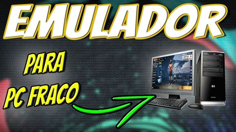 EMULADOR PARA PC FRACO COMO BAIXAR E INSTALAR CONFIGURAÇÃO 2020