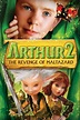 Arthur and the Revenge of Maltazard (2009) - Posters — The Movie ...
