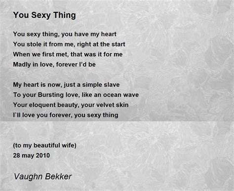 You Sexy Thing Poem By Vaughn Bekker Poem Hunter Free Download Nude Photo Gallery