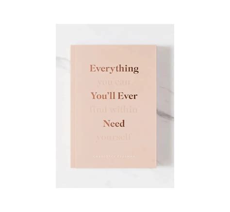 Everything Youll Ever Need You Can Find Within Yourself Brand Book