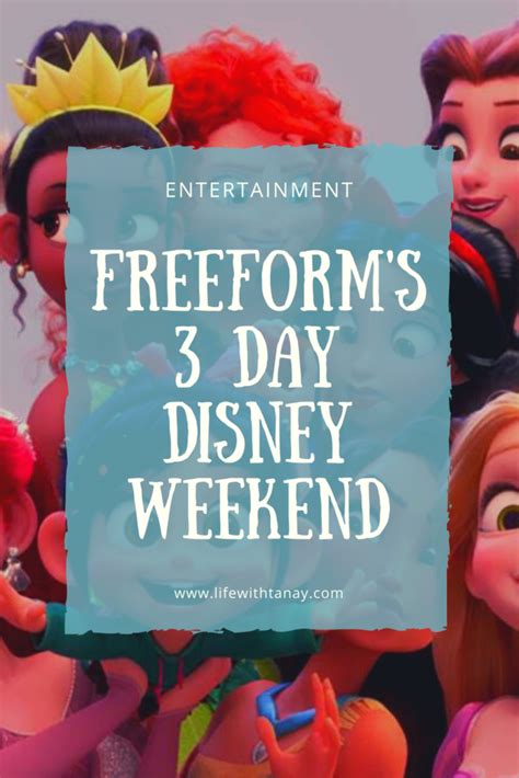 Freeform Replaces Days Of Disney With All New Day Disney Weekends Life With Tanay Disney