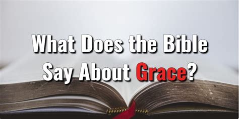 What Does The Bible Say About Grace With Scripture Referenceslords