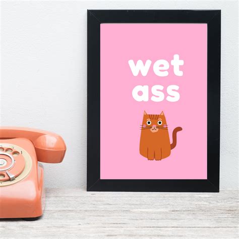 Wap Wet Ass Pussy Funny Cat Poster A4 Or A3 Etsy