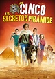 Los Cinco y el secreto de la pirámide - Película 2015 - SensaCine.com