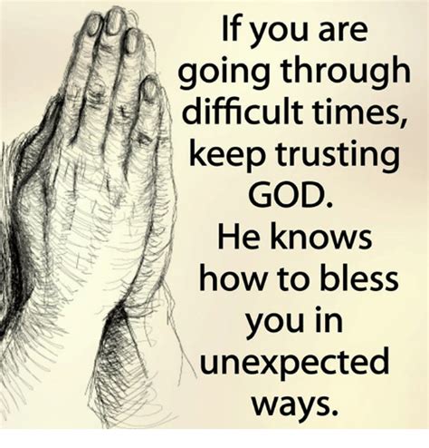 If You Are Going Through Difficult Times Keep Trusting God