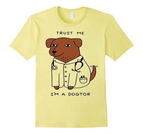Trust Me Im A Dogtor Funny Doctor T Shirt Art Artvinatee