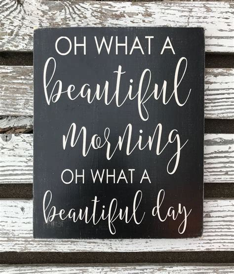 Oh What A Beautiful Morning Oh What A Beautiful Day Hand Etsy
