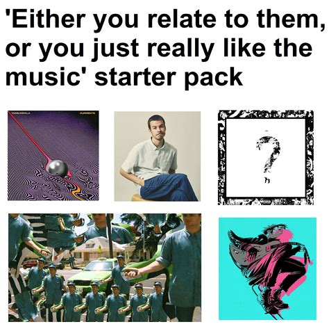 Either You Relate To Them Or You Just Really Like The Music Starter