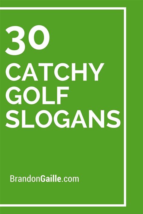 33 Catchy Golf Slogans For Tournaments And Courses Golf