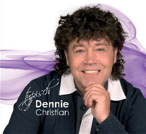 Dennie christian, zanger, entertainer, componist, tekstschrijver, acteur ,hou van het leven, mijn gezin, zingen.en mijn vrienden. Startpagina Dennie Christian