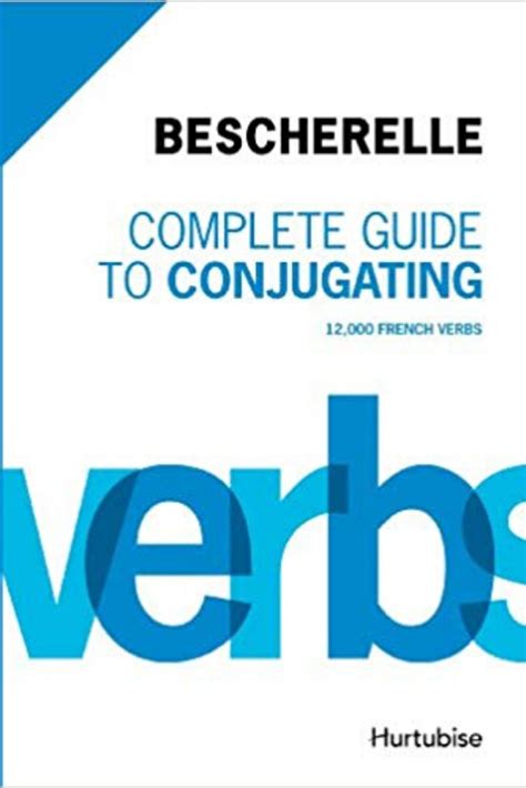 Having Issues With French Conjugation This Guide Has Over Verbs With Their Conjugated