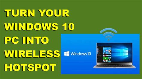 How To Turn Your Windows Computer Into A Wi Fi Hotspot New