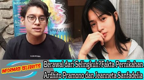 Berawal Dari Selingkuh Fakta Pernikahan Ardhito Pramono Dan Jeanneta