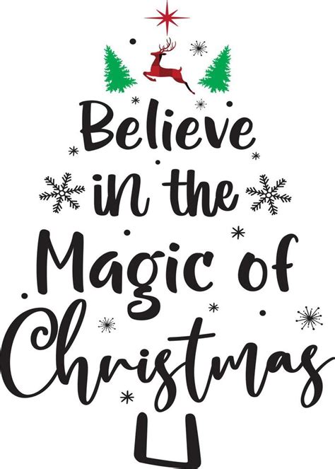 Believe In The Magic Of Christmas Merry Christmas Santa Christmas