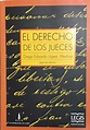 El derecho de los jueces by Diego Eduardo Lopez Medina | Goodreads
