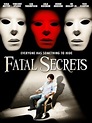 Fatal Secrets (2009) - IMDb