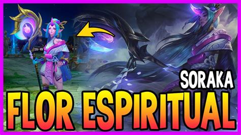 Skin De Soraka Flor Espiritual League Of Legends Youtube