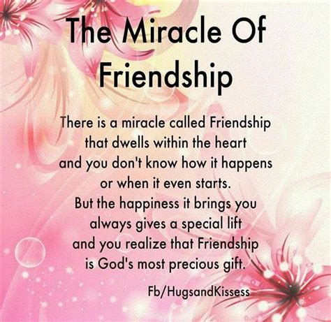 The Miracle Of Friendship Special Friend Quotes Friends Quotes Love