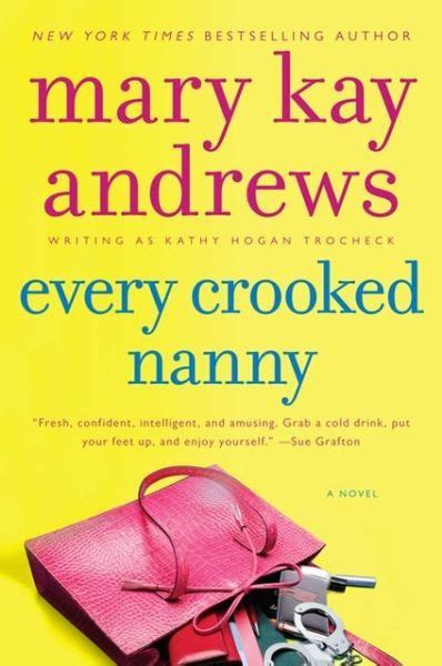 Every Crooked Nanny Callahan Garrity Series Mary Kay Andrews