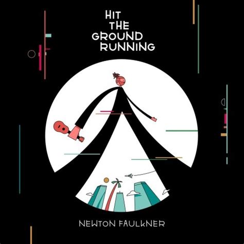 Newton Faulkner Hit The Ground Running 2017 Flac Hd Music Music
