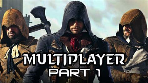 Assassins Creed Unity Multiplayer Gameplay Part 1 Paton AC Unity