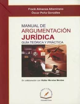 Manual De Argumentacion Juridica Guia Teorica Y Practica Mercadolibre