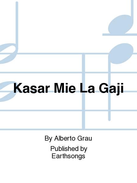 Agak kasar in a sentence and translation of agak kasar in english dictionary with audio pronunciation by dictionarist.com. Kasar Mie La Gaji By Alberto Grau - Octavo Sheet Music For ...