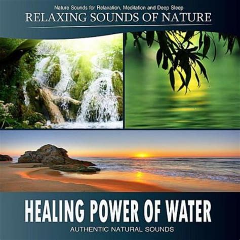 Healing Power Of Water Babbling Brooks Waterfalls Ocean Waves Rain