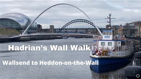 Tyneside Walks Hadrians Wall National Trail Wallsend To Heddon On