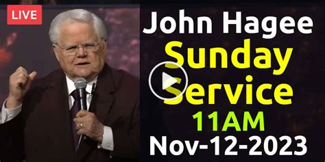 Watch John Hagee And Matt Hagee November 12 2023 Live Stream 1100am